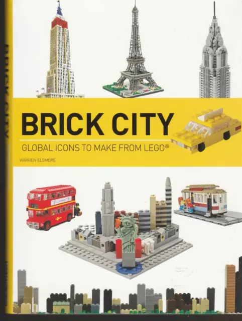 Brick City Global Icons To Make From Lego Warren Elsmore Paperback 2013 Brick City Global Icons To Make From Lego Warren Elsmore Paperback 2013
