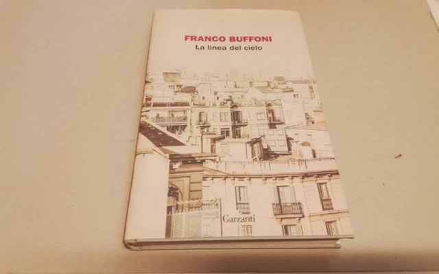 La linea del cielo - Buffoni Franco, 10gn26 La linea del cielo - Buffoni Franco, 10gn26