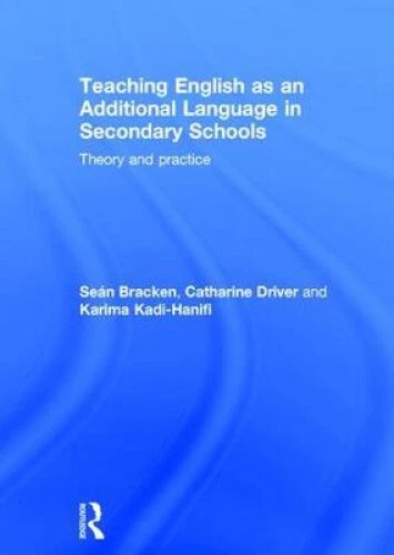 TEACHING ENGLISH AS an Additional Language in Secondary Schools: Theory ...