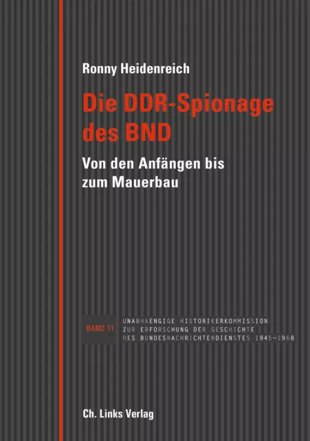 Die DDR-Spionage des BND Ronny Heidenreich