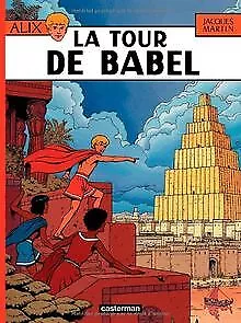 Alix, Tome 16 : La tour de Babel von Martin, Jacques | Buch | Zustand gut