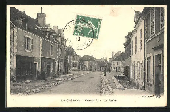 CPA Le Châtelet, Grande-Rue, La Mairie 1910