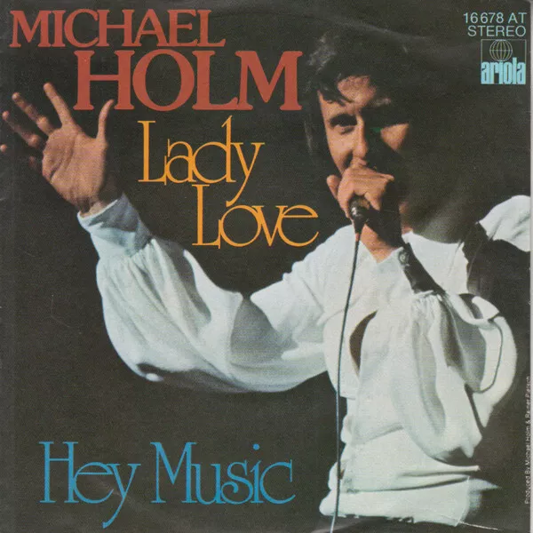 Michael Holm - Lady Love / Hey Music (7", Single, Pap) (Very Good Plus (VG+)) -