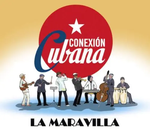 Conexión Cubana La Maravilla (CD) Album