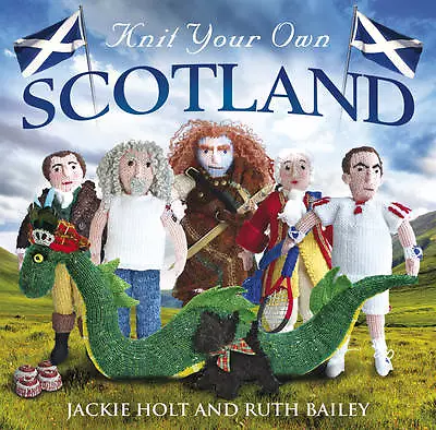 Holt, Jackie : Knit Your Own Scotland Highly Rated eBay Seller Great Prices