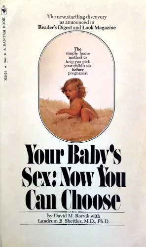 Your Baby's Sex: Now You Can Choose [Mass Market Paperback] [Jan 01, 1976] Davi