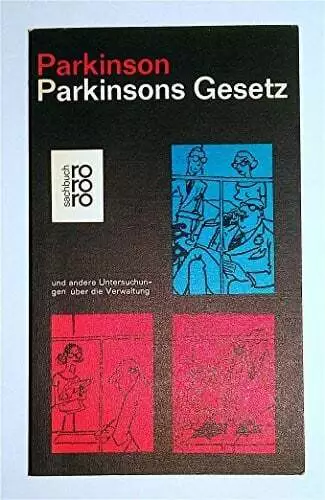 Parkinsons Gesetz und andere Untersuchungen über die Verwaltung. Buch