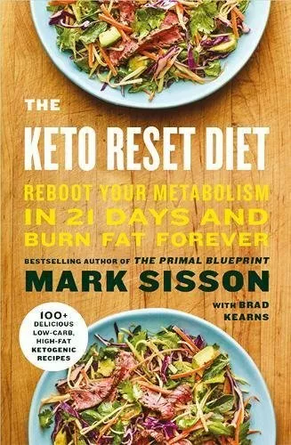 The Keto Reset Diet: Reboot Your Metabolism in 21 Days and Burn Fat Forever,Ma