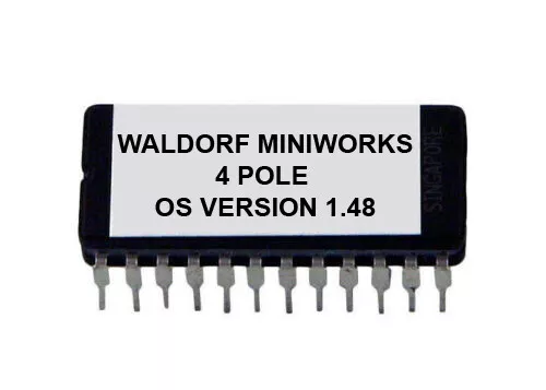 Waldorf Miniworks 4 Pole Filter Eprom ROM OS Version 1.48 Firmware Upgrade