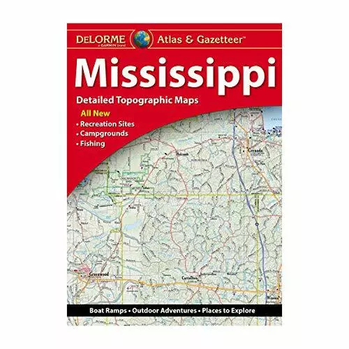 Mississippi State Atlas & Gazetteer, by DeLorme, 2021, 6th Edition