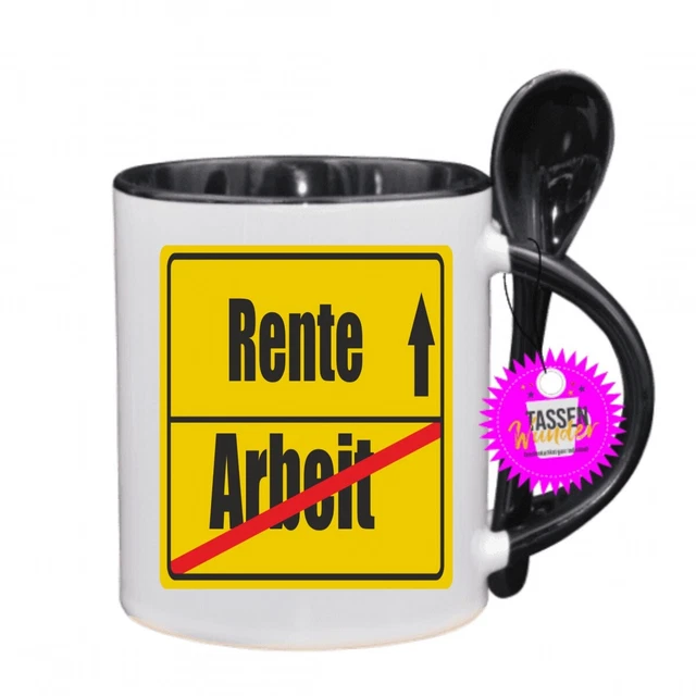 Lustige Tasse mit Spruch - Rente Arbeit - Geschenk Witzig Büro Kaffeebecher Tee