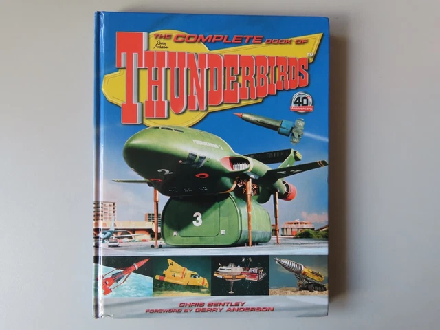 The Complete Book Of The Thunderbirds By Chris Bentley & Gerry Anderson - Used Paperback