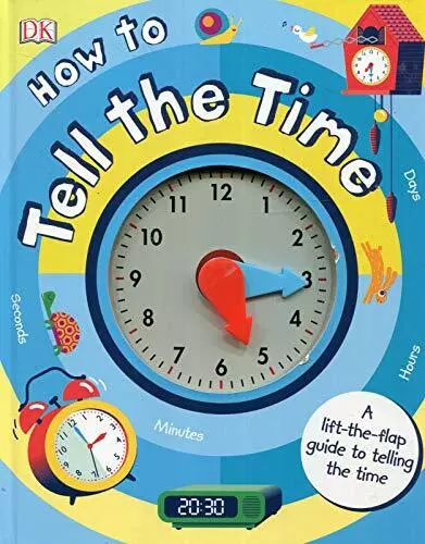 How to Tell the Time: A Lift-the-flap Guide to Telling the Time by Sean McArdle