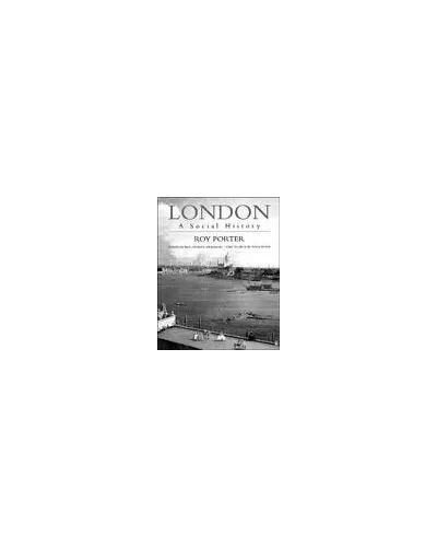 London: A Social History by Porter, Roy Paperback Book The Cheap Fast Free Post