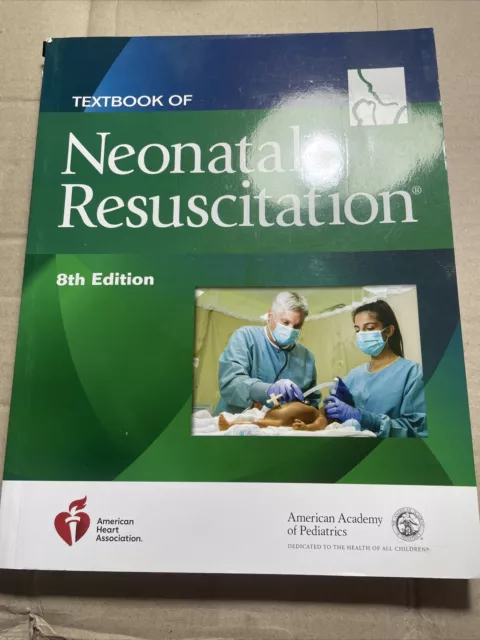 Textbook Of Neonatal Resuscitation Nrp 8th Eighth Edition Real
