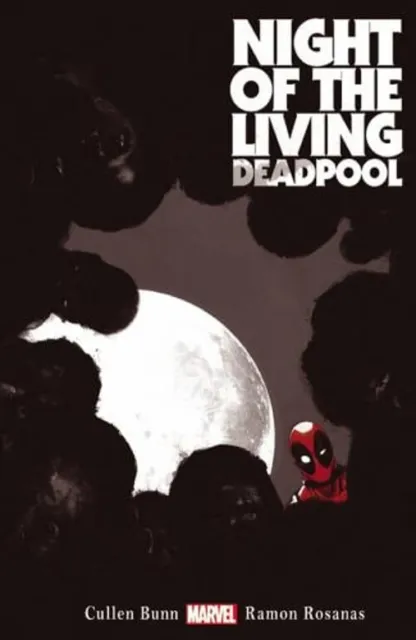 Night of the Living Deadpool Paperback Cullen Bunn