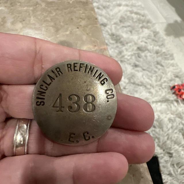 Sinclair Refining Company Employee Badge #438 Gas Oil