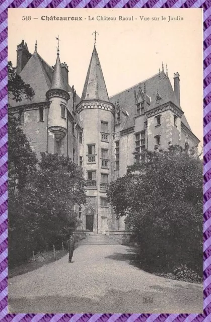 Carte postale - Châteauroux - le chateau Raoul - vue sur le jardin
