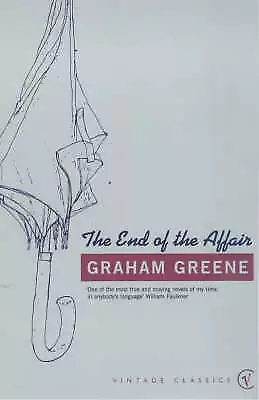 Greene, Graham : The End Of The Affair (Vintage Classics) FREE Shipping, Save £s