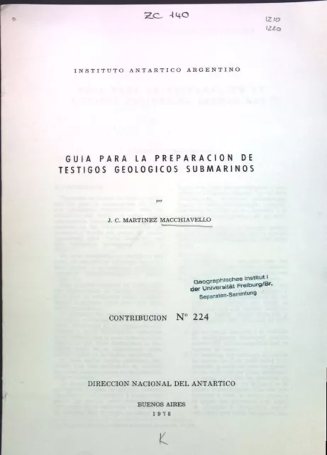 Guia para la preparacion de testigos geologicos submarinos; Contribucion No. 224