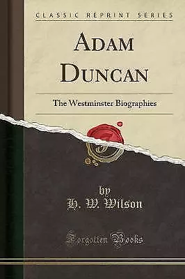 Adam Duncan The Westminster Biographies Classic Re