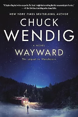 Wayward: A Novel By Chuck Wendig - New Copy - 9780593158791
