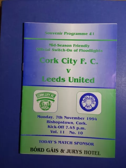 Switching On The Floodlights Cork City v Leeds United 1994 VGC