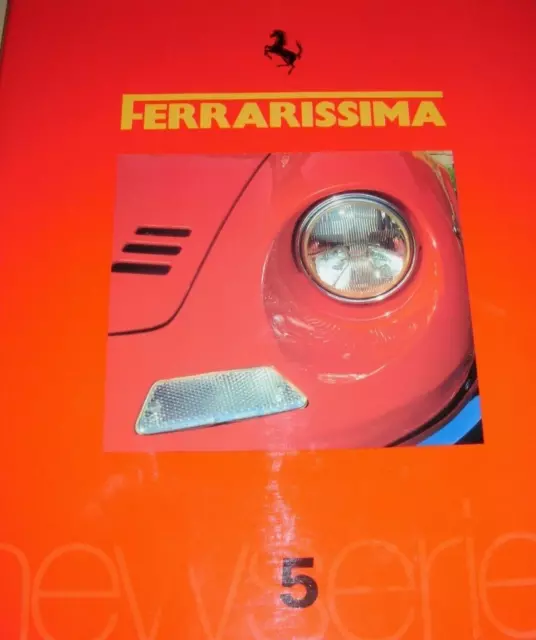 Libro Ferrarissima 5 Ferrari Dino 206 Gt 550 Maranello Sfida 1998
