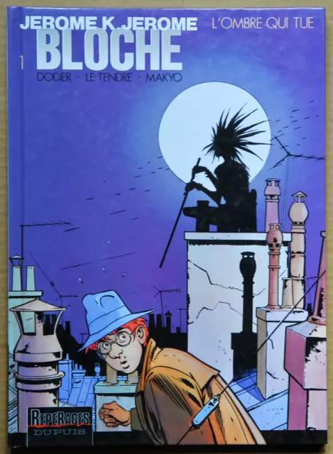 Jerome K. Jerome Bloche - Tome 1 - L'ombre Qui Tue - Dodier - Dupuis 1999 - Tbe