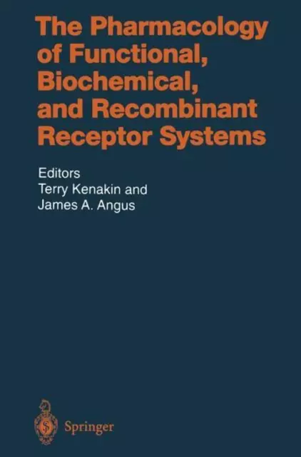The Pharmacology of Functional, Biochemical, and Recombinant Receptor Systems xx