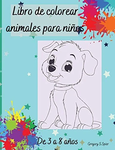 LIBRO DE COLOREAR animales para ninos: De 3 a 8 anos, con animales ...