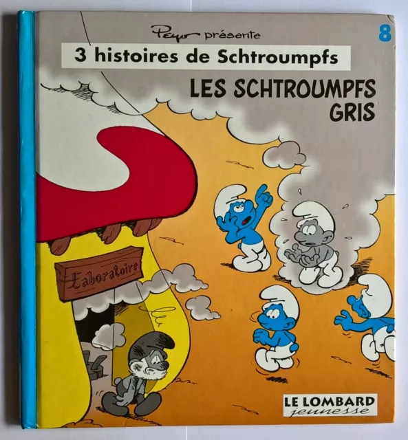 PEYO - 3 histoires de Schtroumpfs tome 8 - Les Schtroumpfs gris - EO
