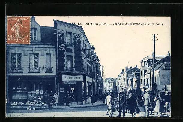 CPA Noyon, Un coin du Marché et rue de Paris