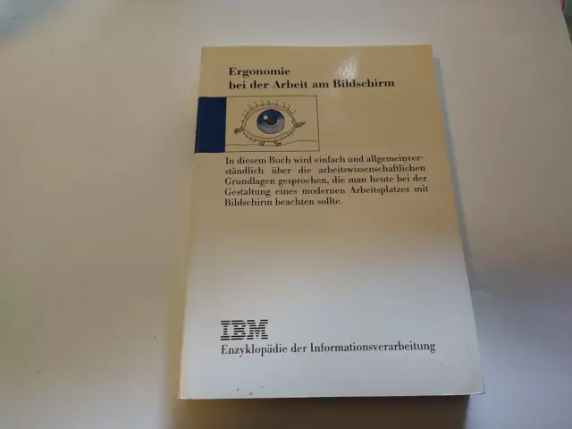 ITHistory (1986) IBM Brochure: "Ergonomie Arbeit Am Bildschirm (204 PGS German