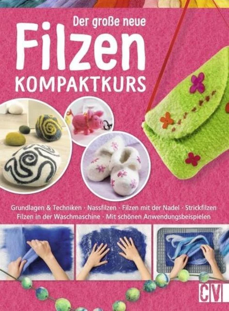 Der große neue Filzen Kompaktkurs | Buch | 156 S. | Deutsch | 2016