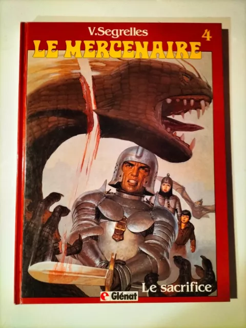 Eo 1988 Le Mercenaire T 4 Le Sacrifice Par Segrelles Glenat  ( Z241 )