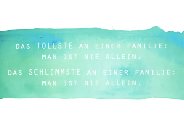 Postkarte Sprüche & Humor "Das Tollste an einer Familie: Man ist nie allein."