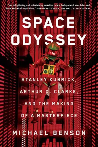 Space Odyssey: Stanley Kubrick, Arthur C. Clarke, and the Making of a Masterpiec
