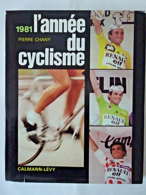 Livre Officiel Tour De France 1981 – Une Saison De Cyclisme – Bernard Hinault