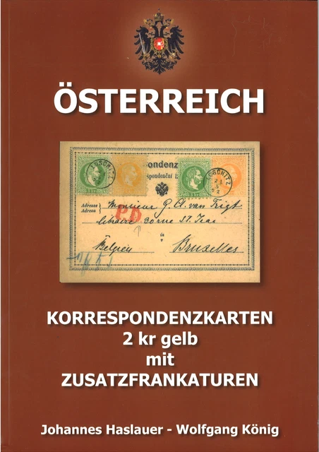 Haslauer/King: Austria. Correspondence cards 2 kr yellow with additional postage