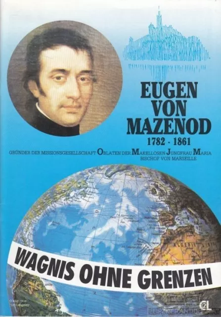 Buch: Eugen von Mazenod 1782-1861. 1986, Editions C2L-Sadifa, gebraucht, gut