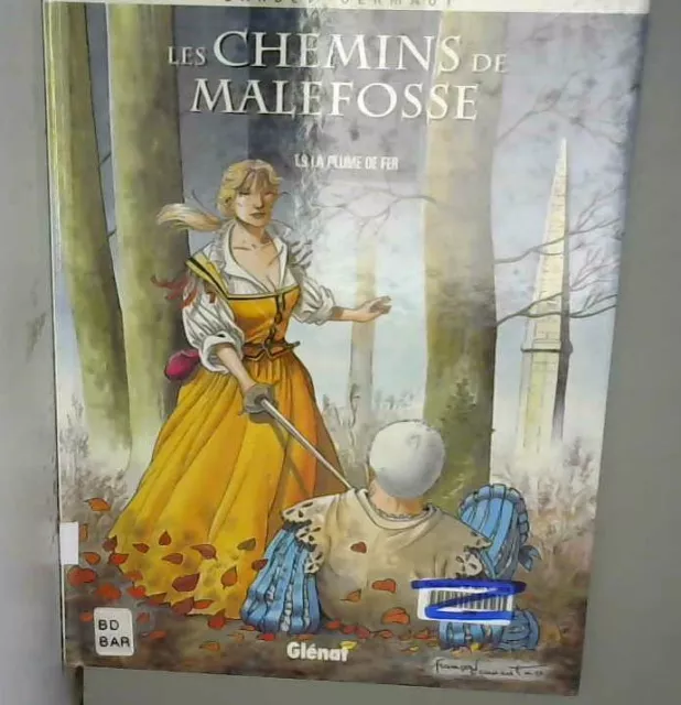 Les Chemins de Malefosse, tome 9 : La plume de fer