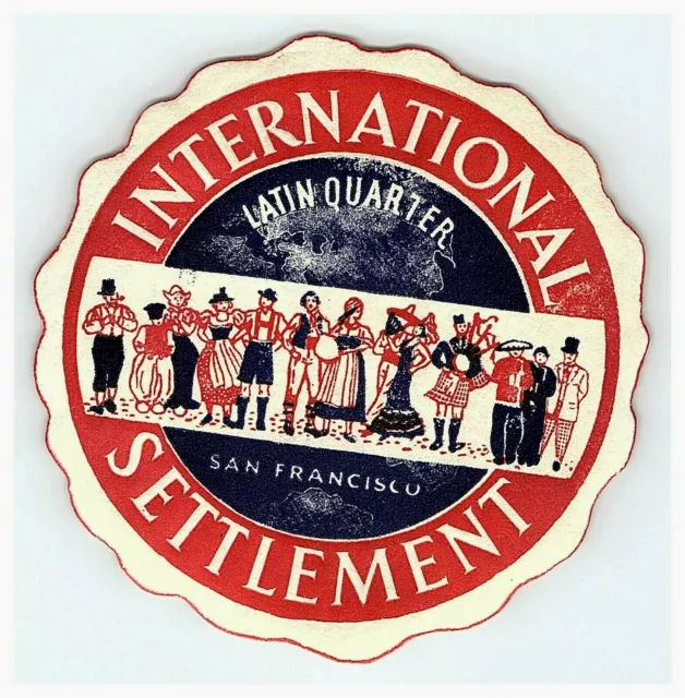 1940s International Settlement Latin Quarter San Francisco CA Luggage Label Vtg