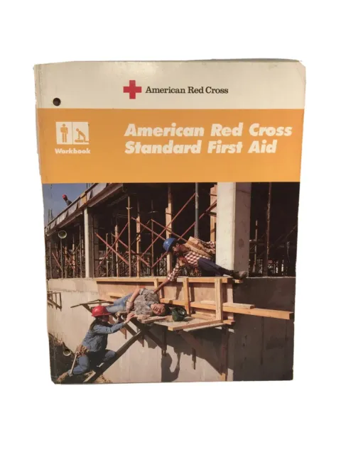 AMERICAN RED CROSS Standard First Aid Workbook 1988 -Emergency Action Principles