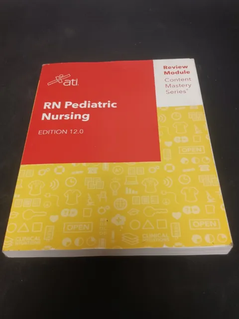 Ati Rn Pediatric Nursing Edition 12.0 Review Module