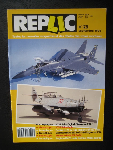 REPLIC n° 25 - F-15E STRIKE EAGLE -CURTISS H-75 A1 - MESSERSCHMITT Me-262 B1a/U1