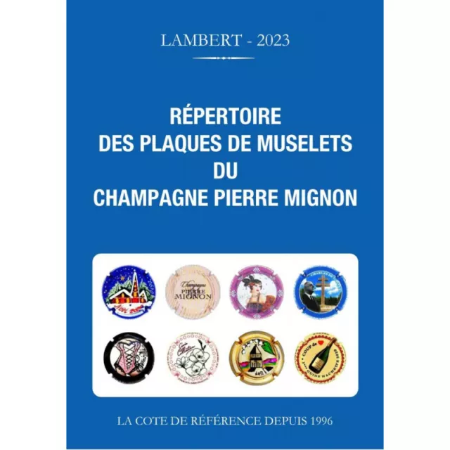 Répertoire Lambert des Plaques de Muselets du Champagne Pierre Mignon 2023.