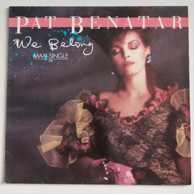 ✿ 12" Maxi 45 ✿ Pat Benatar : We Belong + We Live For Love ('84 Remix)