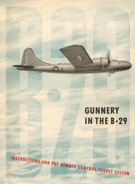 BOEING B-29 SUPERFORTRESS - GUNNERY & HARMONIZATION  - 1944.     DOWNLOAD or DVD
