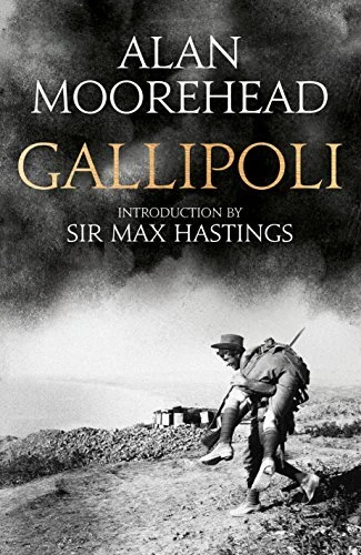 GALLIPOLI 1915 By Alan Moorehead